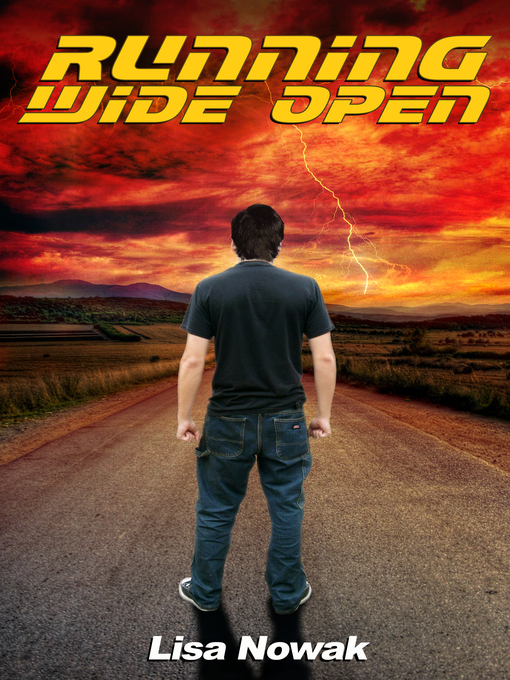 Title details for Running Wide Open by Lisa Nowak - Available